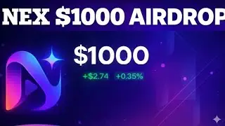 Airdrop Nex review. Earn 500 Nex token instant. Free Nex token claim.