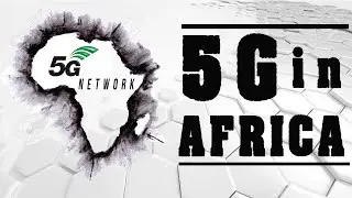 5G Network in Africa