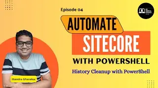 Автоматизируйте очистку истории Sitecore с помощью PowerShell | Планирование задач в Sitecore | Э...