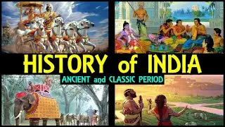 EARLY HISTORY OF INDIA: Vedic, Brahmanic and Classical Periods