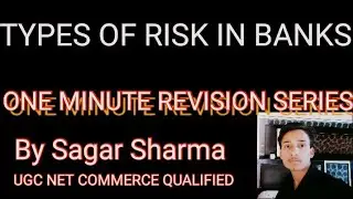 TYPES OF RISKS IN BANKS (REVISION की पाठशाला)🎖️🎖️