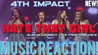 SHE’S TROUBLE❤️‍🔥4th IMPACT - Hate That Girl Album Launch Live Performance(New!) | Music Reaction🔥