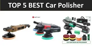 TOP 5 BEST Car Polisher 2026