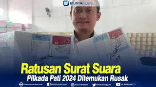 Ratusan Surat Suara Pilkada Pati 2024 Ditemukan Rusak