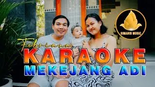 KARAOKE MEKEJANG ADI - Febriana (Official Music Video Karaoke)