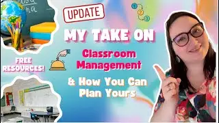 My Take on Classroom Management | Update | How You Can Plan Yours | FREEBIES