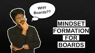Mindset Formation for Board Exams!