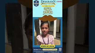 A Father's Love, A Child&rsquo;s Strength | Father&rsquo;s Day Wishes from Devarayan School