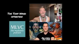 Tony Ward the MLVC interview