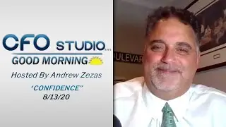 #CONFIDENCE: CFO Studio - Good Morning | Hosted Daily By Andrew Zezas - August 13th, 2020