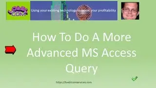 How To Do A More Advanced MS Access Query
