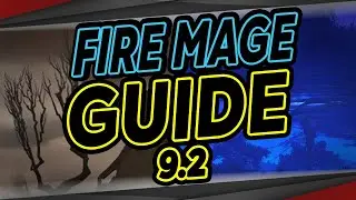 Fire Mage - Kurz zusammengefasst | Guide | M+ und Raid | WoW Shadowlands 9.2 Feuer