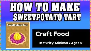 How To Make SWEETPOTATO TART in CRAFT FOOD ROBLOX [Unlock New Recipe] [walkthrough]