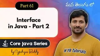 P61 - Interfaces in Java - Part 2 | Core Java | Java Programming |