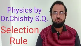 Selection Rule or Transition Rule