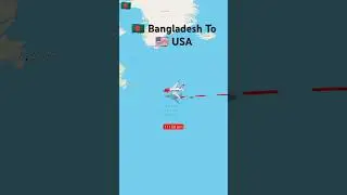 🇧🇩 Bangladesh To 🇺🇸 USA #travel #map #bangladesh #usa #plane