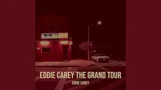 Eddie Carey the Grand Tour