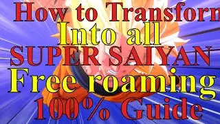 How To Transformations in Free Roam - Dragon Ball Z Kakarot