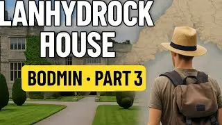 Exploring Lanhydrock House | Bodmin&rsquo;s Grand Victorian Estate last part 