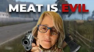 DayZ but we're psycho vegetarians..