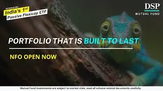 30 Quality Stocks, One Flexible Strategy &ndash; First Flexicap ETF in India | NFO Open | DSP Mutual Fund
