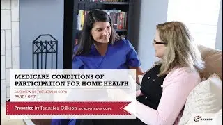 Axxess | Home Health Medicare Conditions of Participation Webinar Series Part 1