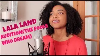 LALA LAND-Audition(The Fools Who Dream) Cover