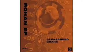 Alessandro Quara - Double Face (Original Mix) SH140 ROHAN EP