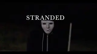 Stranded (A Short Horror Film)