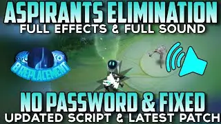Aspirants Elimination Script No Password - Full Effect & Full Sounds | MLBB