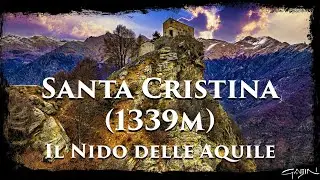 Santuario di Santa Cristina (1339m) - Il Nido delle Aquile