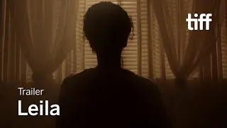 LEILA Trailer | Canada's Top Ten