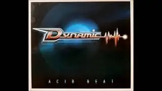 Dynamic - Acid Beat 2007 (Full Album)