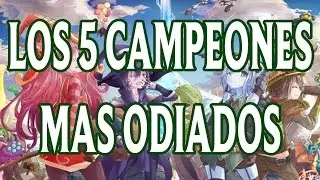 Los 5 campeones m&aacute;s ODIADOS de League of Legends