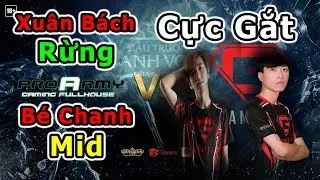 GTV vs ProArmy | K&egrave;o Giao Lưu P2 | B&eacute; Chanh Raz Mid , Xu&acirc;n B&aacute;ch Zill Rừng | Kết  Cục Sẽ NTN