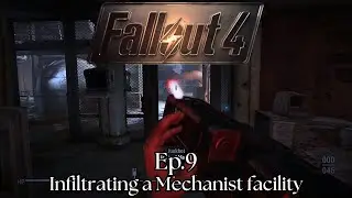 I infiltrated a Mechanist facility and beat up a robobrain! Fallout 4 Gameplay Ep.9