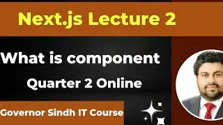 Next.js Lecture 2 QUARTER 2 Online