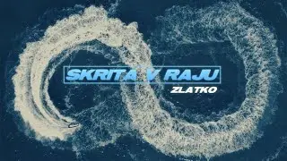 Zlatko - SKRITA V RAJU