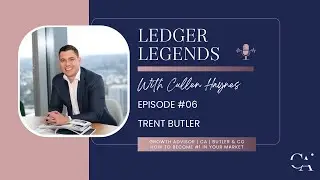 Ledger Legends 🧮 Episode 6 with Trent Butler, Founder | Butler & Co Advisory