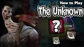 How to play The Unknown in DBD