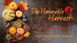 The Honorable Harvest 11.21.2021