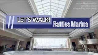 Lets Walk Raffles Marina !