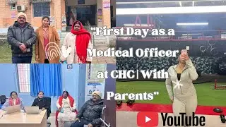 First Day as a Medical Officer | New Journey Begins