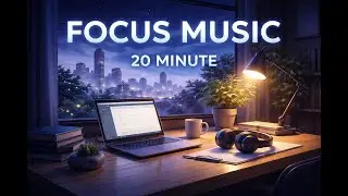 Focus Ambient Music for Studying & Productivity | 20 Minutes