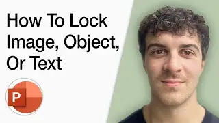 How To Lock Image, Object, Or Text Using A Transparent Layer In Powerpoint (Full 2025 Guide)
