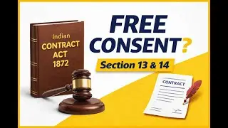 Free Consent Explained | Indian Contract Act 1872 | Law Students Must Watch