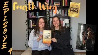 Episode 4: Fourth Wing Real Time Reading 🐉🔥