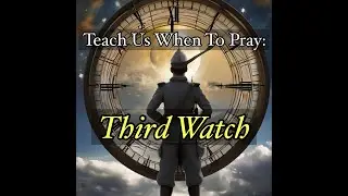 Teach Us When To Pray: Third Watch   HD 1080p