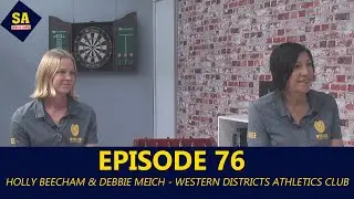 SASS Episode 76 Segment 4 (Holly Beecham & Debbie Meich&ndash; Western Districts Athletics Club)