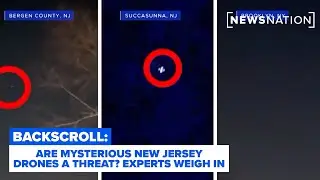 Reality Check: Are Mysterious New Jersey Drones a Threat? Experts Weigh In | Backscroll